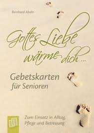 Gottes Liebe Warme Dich Gebetskarten Fur Senioren Gebetskarten Gebet Gottes Liebe
