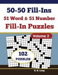 I used to love buying the number fill in books in the stores, . 50 50 Fill Ins Volume 2 51 Word Fill In Puzzles And 51 By R K Long Brand New Ebay