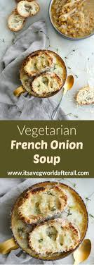 Vegetarian French Onion Soup With Lentils Recipe In 2021 Vegetarian French Onion Soup French Onion Soup Recipe French Onion Soup