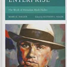 Illegal Enterprise: The Work of Historian Mark Haller