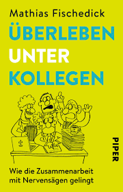 Mahnung vorlage sehr freundliche mahnungsvorlage für die 1. Uberleben Unter Kollegen Von Mathias Fischedick Piper