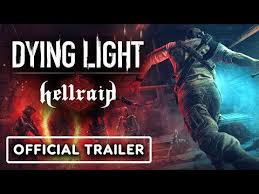 Check spelling or type a new query. Dying Light Hellraid Official Release Date Trailer Games