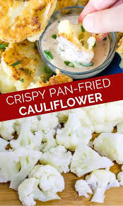 Crispy Pan Fried Cauliflower In 2020 Fried Cauliflower Pan Fried Cauliflower Cauliflower Recipes