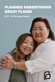 Planned Parenthood Great Plains Annual Report 2017 18 By Planned Parenthood Great Plains Issuu