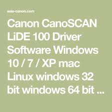 Controlador para instalar impresora y scanner gratis windows 10 these cookies will be stored in your browser only with your consent. Canon Canoscan Lide 100 Driver Software Windows 10 7 Xp Mac Linux Windows 32 Bit Windows 64 Bit Free Download Ca Windows Software Software Printer Driver