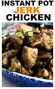Instant Pot Jerk Chicken Recipe Instantpot Chicken Dinner Easy Quick Recipe Healthy Glutenfree Jerk Chicken Recipe Chicken Recipes Instant Pot Recipes