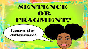 Identifying sentences and sentence fragments (rule 8 a). Sentence Or Fragment Identifying Sentences And Sentence Fragments Youtube