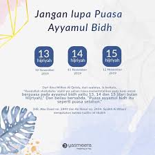 Saya niat puasa ayyamul bidh, sunnah karena allah ta'ala. sebagai bahan motivasi, berikut hadits yang menjelaskan nabi muhammad saw (hr bukhari). Mari Berpuasa Pada Surau Assobirin Taman Putra Perdana Facebook