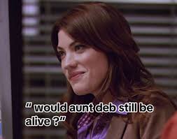 Would Aunt Deb Still Be Alive