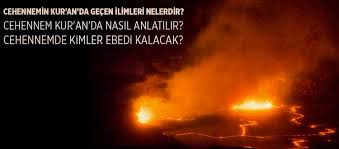 Cehennemin Kur An Da Gecen Isimleri Nelerdir Cehennem Kur An Da Nasil Anlatilir Cehennemde Kimler Ebedi Kalacak Fikriyat Gazetesi