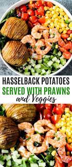 Hasselback Potatoes Served With Prawns And Veggies Recipe Healthy Dinner Recipes Healthy Lunch Hasselback Potatoes