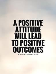 Positive Attitude Quotes Images Positive Attitude Quotes Positive Quotes For Work Positive Attitude Thoughts