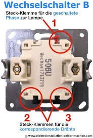 Wechselschaltung Verdrahten Wechselschalter Richtig Anschliessen Wechselschaltung Anleitung Elektroinstallation Selber Machen Schalter Elektroinstallation