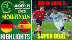 SEMI-FINALS | Spain vs Germany | Highlights & All Goal ... - YouTube