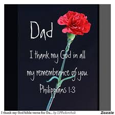 Find a great bible verse to include in a greetings card for the father in your life or to send them in a text or phone call. Religious Verses Religious Fathers Day Inspirational Quotes