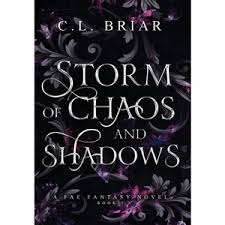 Storm of Chaos and Shadows - by CL Briar (Hardcover)
