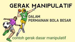 Gerak Manipulatif Dalam Permainan Bola Besar Youtube