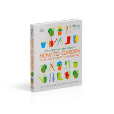 Smith learn how gardening in wide rows using organic your search for best books on gardening for beginners will be displayed in a snap. Rhs How To Garden When You Re New To Gardening The Basics For Absolute Beginners Amazon Co Uk The Royal Horticultural Society 9780241336656 Books