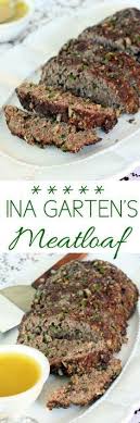 Ina Garten S Best Meatloaf Cinnamon Spice Everything Nice Recipe Food Network Recipes Delicious Meatloaf Meatloaf