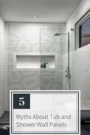 5 Myths About Tub And Shower Wall Panels Shower Wall Panels Shower Wall Wall Paneling Diy