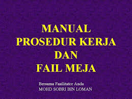Kerani am pejabat melaksanakan pelbagai tugas perkeranian dan pentadbiran menurut prosedur yang ditetapkan. Manual Prosedur Kerja Dan Fail Meja Bersama Fasilitator