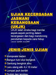 Dalam modul ukjk dipecahkan kepada 2 bahagian iaitu kecergasan dan kesihatan. Ujian Kecergasan Jasmani Kebangsaan Ukjk