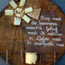 Geloof Hoop En Liefde Afrikaans Afrikaanse Quotes Afrikaans Quotes