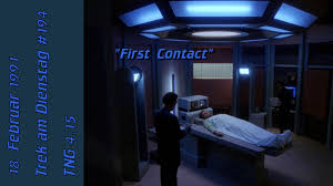 This list is ordered by popularity, so only the greatest movies about first contact with aliens are at the top of the list. 194 First Contact Tng 4 15 Trek Am Dienstag Star Trek Podcast
