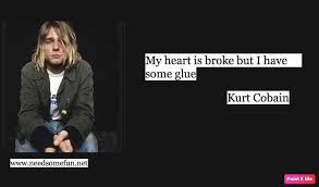 107 quotes from kurt cobain 'i'd rather be hated for who i am, than loved for who i am not.', 'wanting to be someone else is a waste of who you are', and 'nobody. Best 63 Kurt Cobain Quotes With Photos Nsf Music Magazine