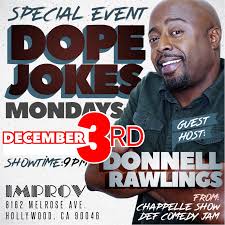 Improv Presents: MONDERAYS with Donnell Rawlings, Jamie Lee, Brett Riley &  Sean Larkins! at Hollywood Improv (8880785)