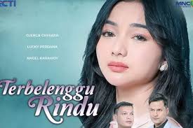 Sinetron Terbelenggu Rindu Akan Tayang 10 Oktober 2024, Diperankan Oleh  Glenca Chysara dan Oka Antara