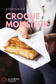 Croc Monsieur Par Julien Duboue Recette Repas Leger Brunch Dimanche Alimentation