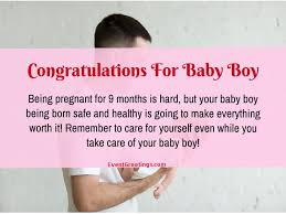 Warm wishes to you and your baby! 40 Congratulations For New Born Baby Boy Wishes And Messages