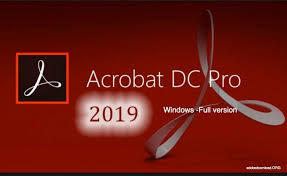 Adobe Acrobat Pro Dc 2019 Download Free Full Version For Pc Adobe Acrobat Free Download Acrobatics