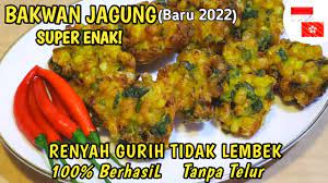 Resep Membuat Bakwan Jagung Renyah Dan Tidak Mudah Lembek Tanpa Telur Super Enak Baru 2022 In 2021 Resep Masakan Resep Daun Ketumbar