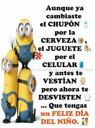 A mí, el único que me domina… es el sueño. Dia Del Nino Feliz Dia Nino Feliz Dia Dia Del Nino Frases