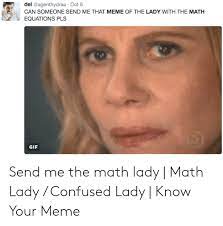 25 Best Memes About Eyebrow Lady Meme Eyebrow Lady Memes