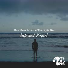 Visual Statements Das Meer Ist Eine Therapie Fur Seele Und Korper Spruche Zitate Quotes Meerweh Reisen Fernwe Visual Statements Spruche Statements