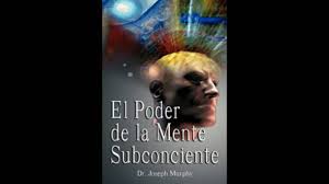 Es cómodo y fácil leer desde el móvil. Joseph Murphy El Poder De La Mente Subconsciente Parte 1 De 3 Superacion Personal Youtube