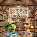 Graphic Novel Book Club for Kids