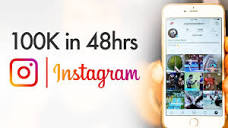 How to Gain 100K Instagram Followers in 48 Hours - YouTube