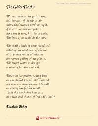 The Colder The Air Poem By Elizabeth Bishop