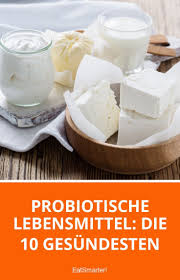 Die 10 Besten Probiotischen Lebensmittel Probiotische Lebensmittel Prabiotische Lebensmittel Probiotisch