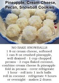No Bake Cream Cheese Coconut Snowball S Recipe Desserts Baked Pineapple Candy Recipes
