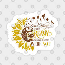 Check spelling or type a new query. Yellow Sunflower Gift Your Wings Were Ready But Our Hearts Yellow Sunflower Magnet Teepublic