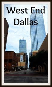 El West End De Dallas Viajar A Estados Unidos Viaje En El Tiempo Estados Unidos