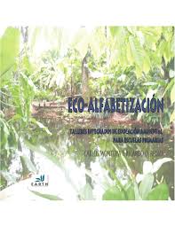 Con esta acción se inculca a los menores la conveniencia de la reparación de todo tipo de bienes materiales para evitar la generación de. Pdf Eco Alfabetizacion Talleres Integrados De Educacion Ambiental Para Escuelas Primarias