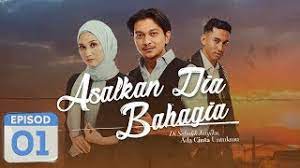 Adira, who's also being chased by her own foster brother. Asalkan Dia Bahagia 2019 Episod 1 Youtube