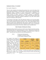 On the surface, radiometric dating methods appear to give powerful support to the statement that life has existed on the earth for hundreds of millions, even billions, of years. Radiometric Dating Is It Reliable