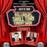 Big Laughs Small Town Comedy Show